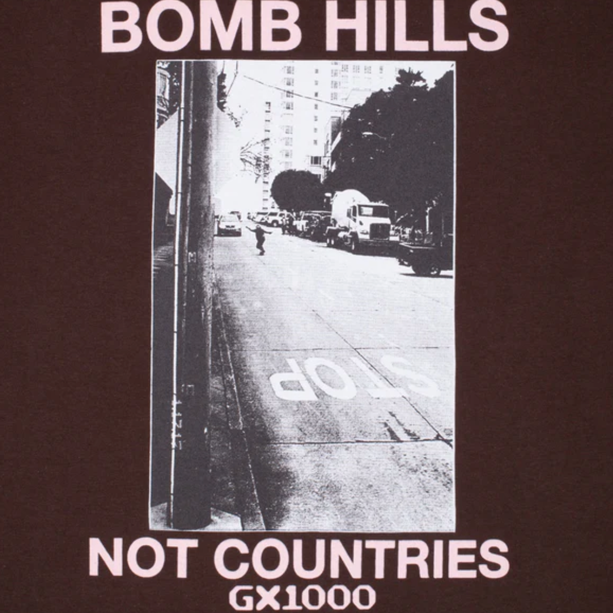 GX1000 Bomb Hills Not Countries Hoodie - Brown w/ Rose Font